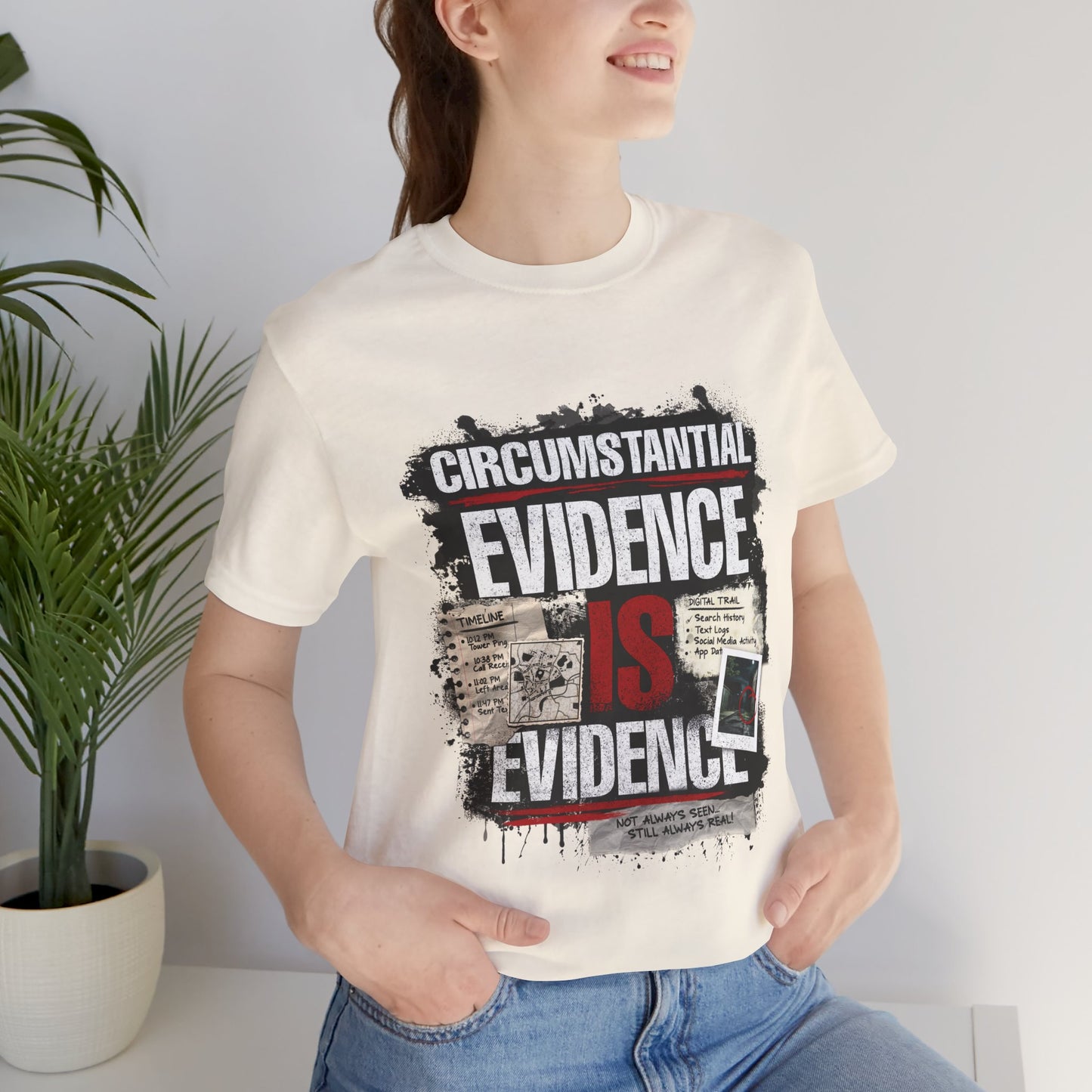 Circumstantial Evidence Is Evidence | True Crime Grunge Graphic Tee
