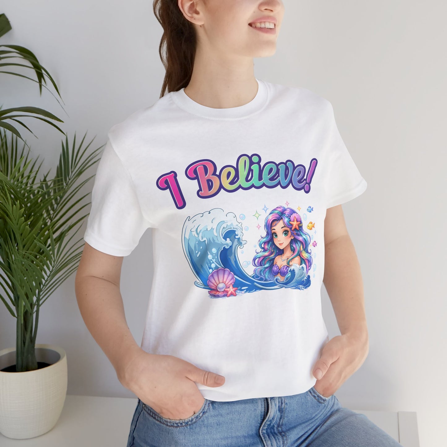 I Believe! Mermaid Fantasy T-Shirt | Magical Ocean Mythical Creature Graphic Tee