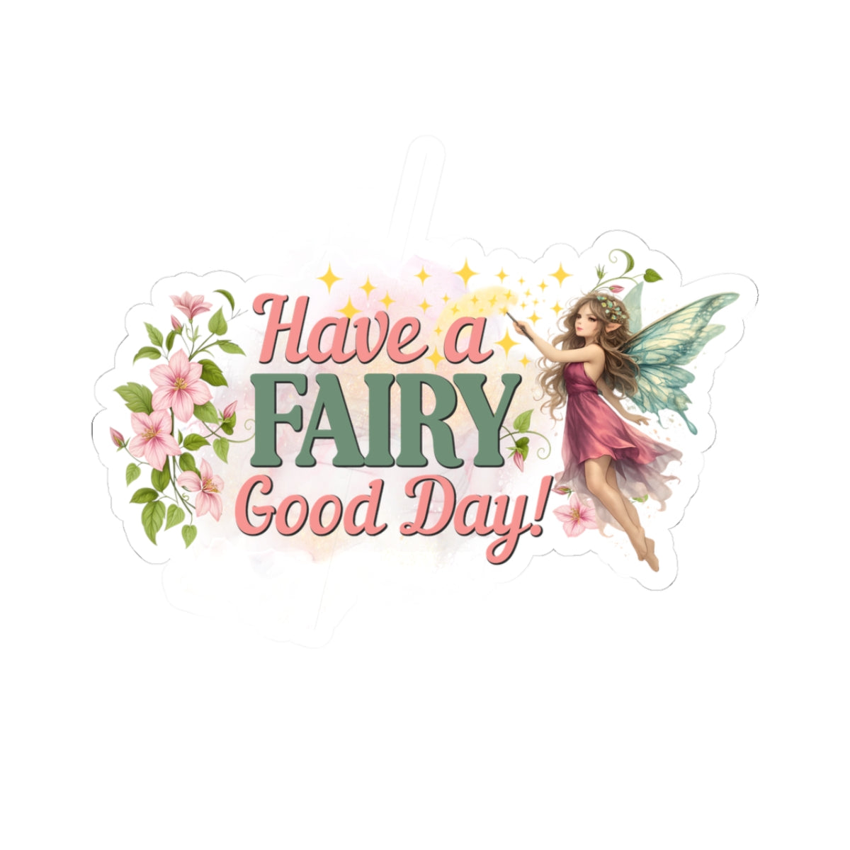 Have a Fairy Good Day Fantasy Fairy Sticker | Whimsical Fairycore Vinyl Decal