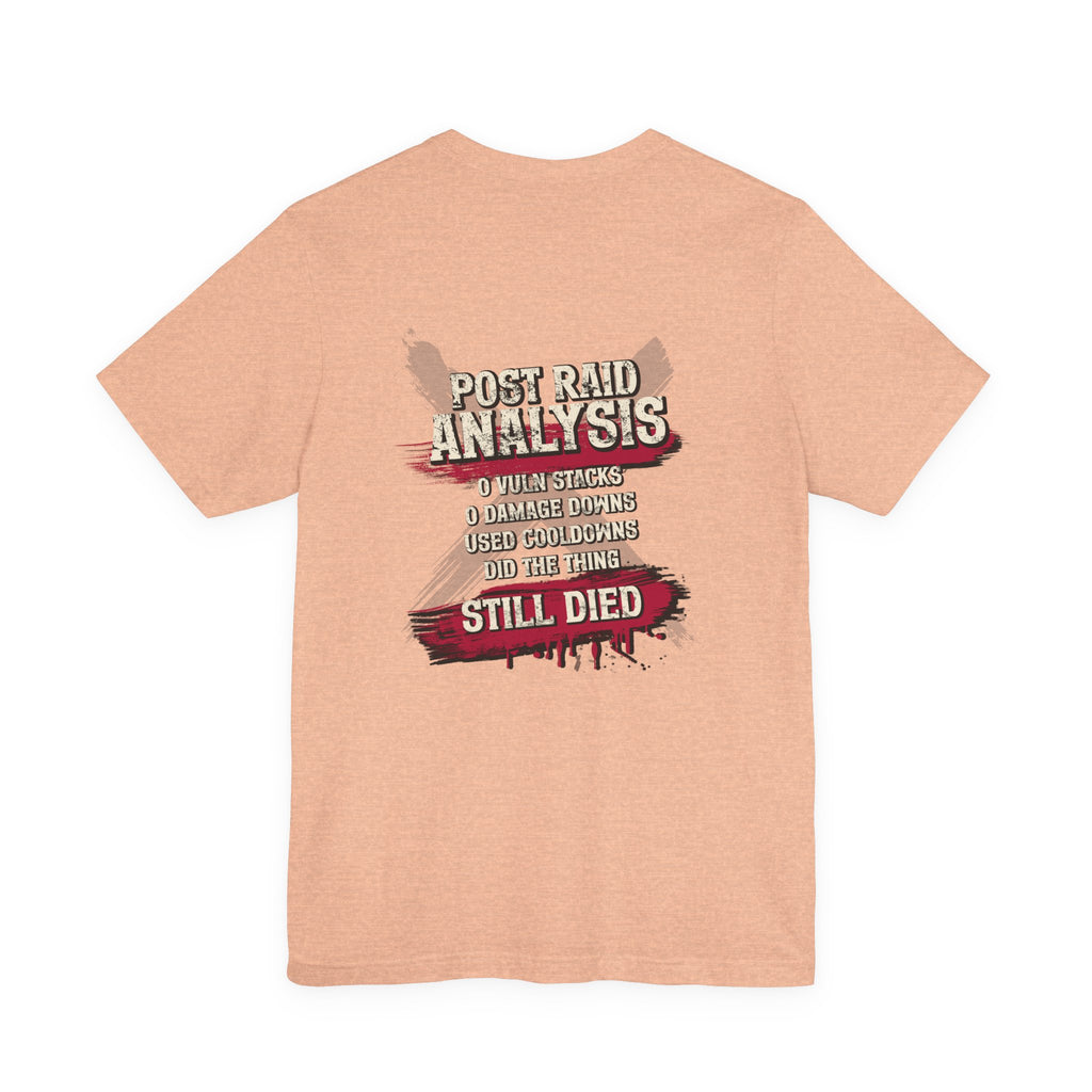 Did Mechanics, Still Died | Funny MMO & Raid Shirt