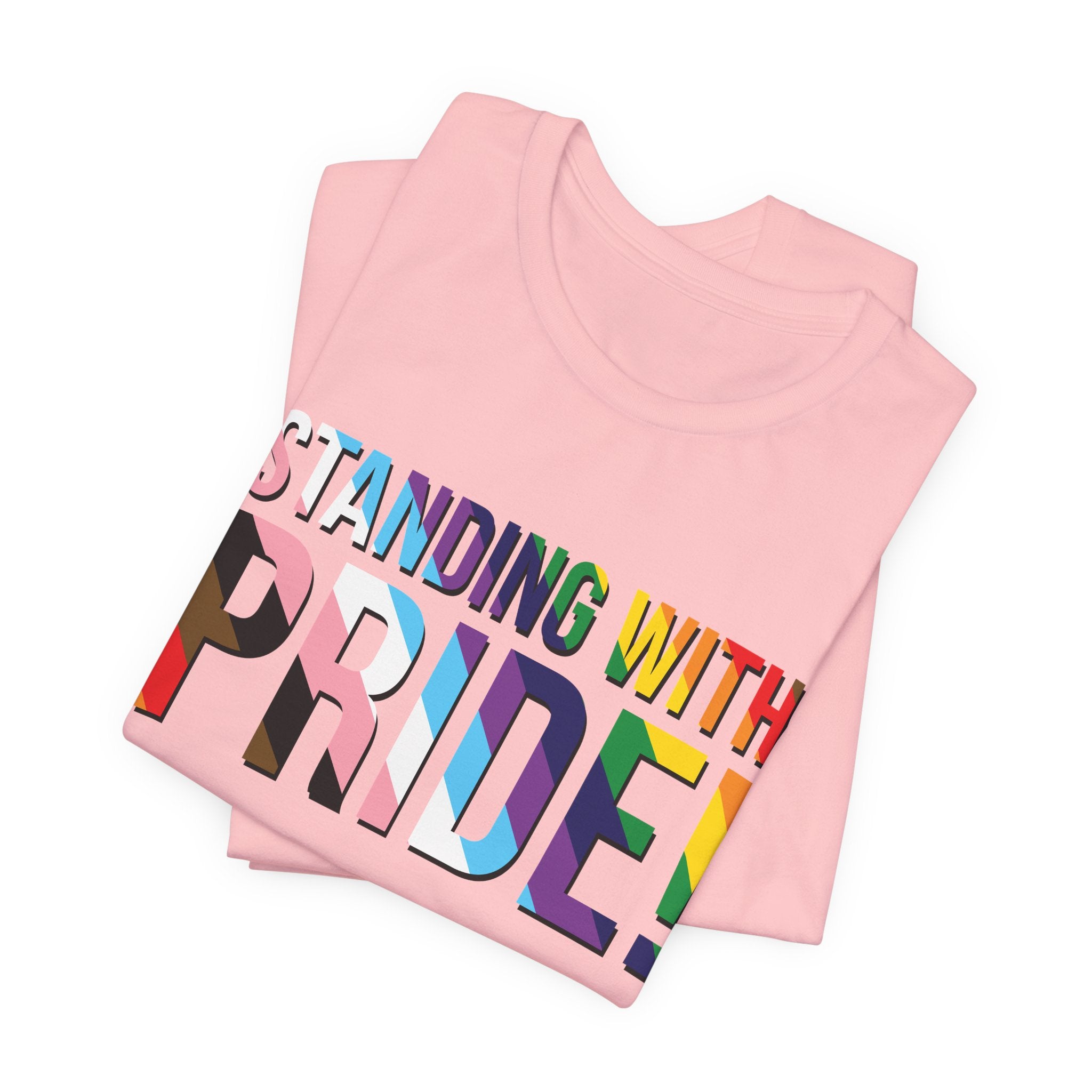 Standing With Pride T-Shirt — Rainbow Ally LGBTQ+ Support Tee