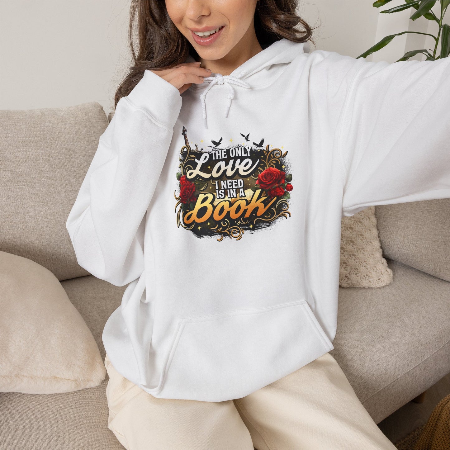 The Only Love I Need Is in a Book Hoodie | BookTok Romantasy Hoodie