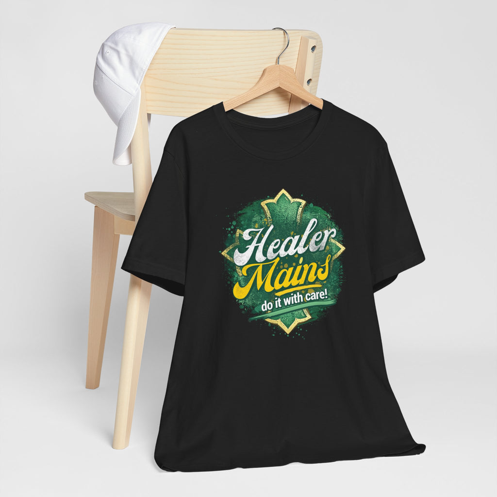 Healer Mains T-Shirt – “Do It With Care” Gamer Healer Tee