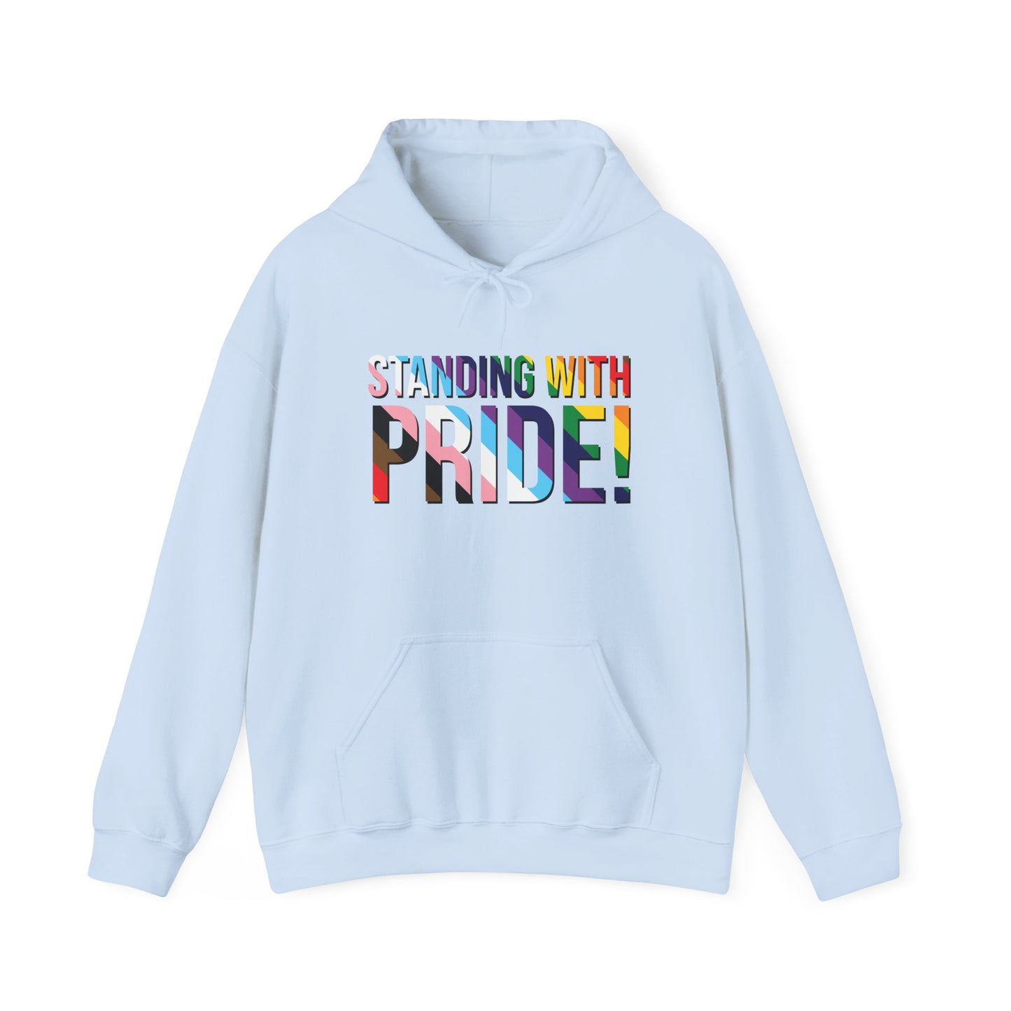 Standing With Pride Hoodie — Rainbow LGBTQ+ Ally Sweatshirt