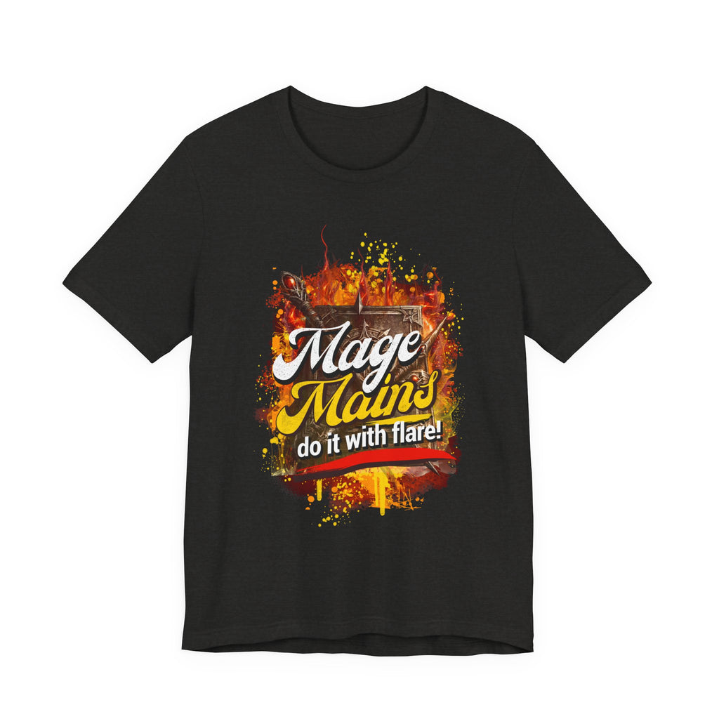 Mage Mains Tee — "Do It With Flare!" Fantasy Gamer Spellcaster T-Shirt
