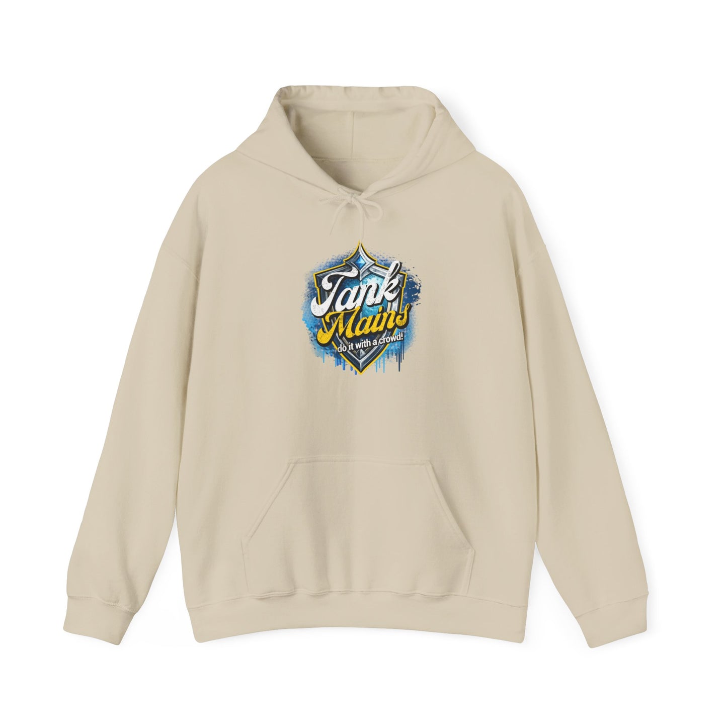 Tank Mains Do it with A Crowd | Gaming, E-Sports Graphic Hoodie