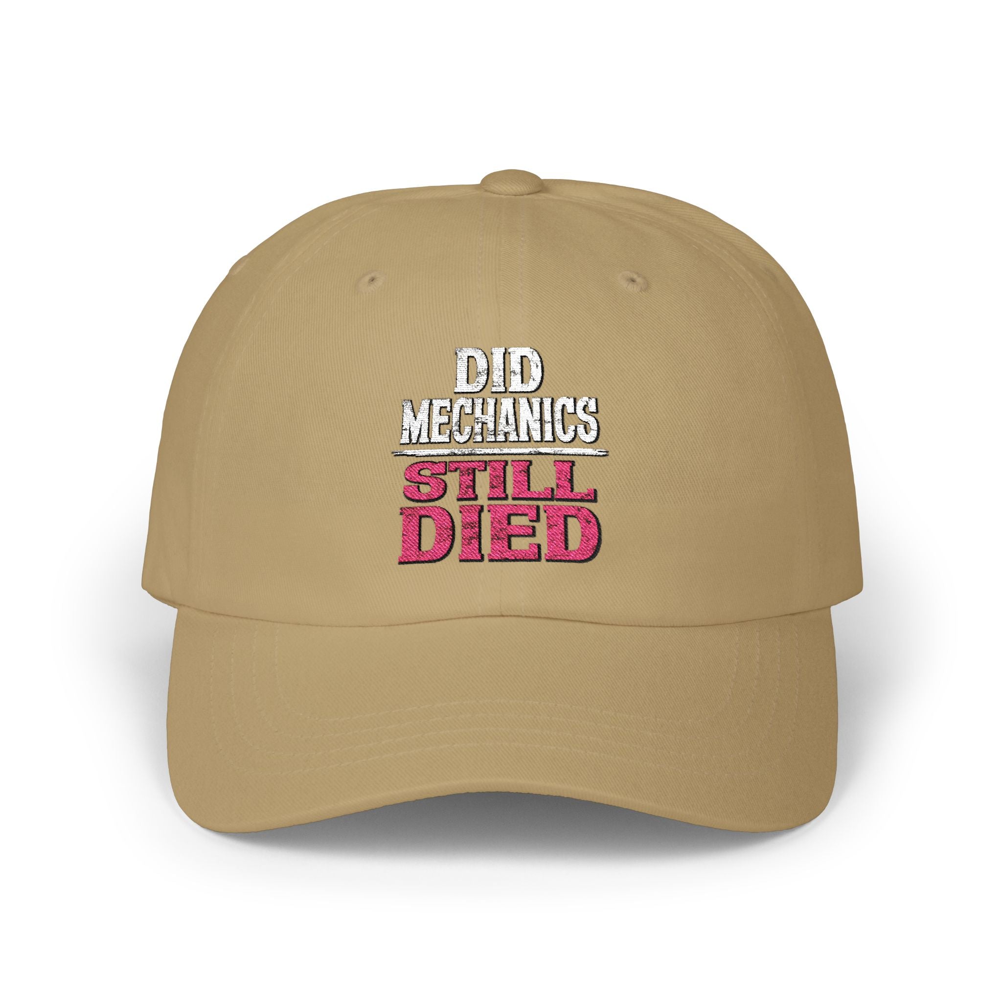 Dad Cap — "Did Mechanics, Still Died" Embroidered Baseball Hat