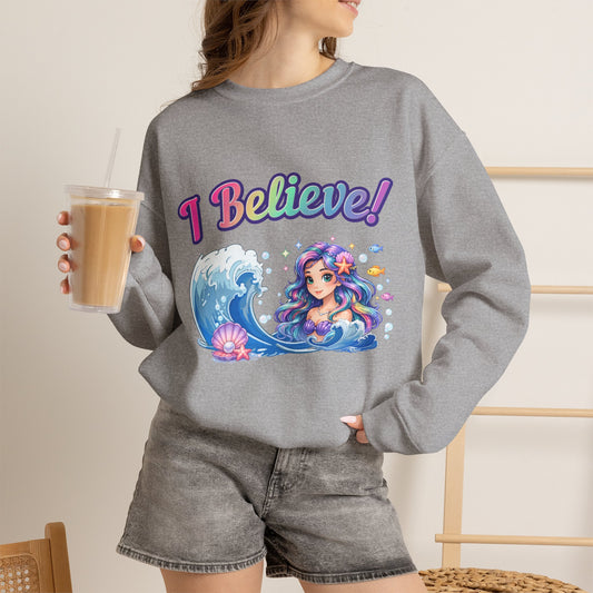 I Believe! Mermaid Crewneck Sweatshirt | Magical Ocean Fantasy Mythical Creature Pullover
