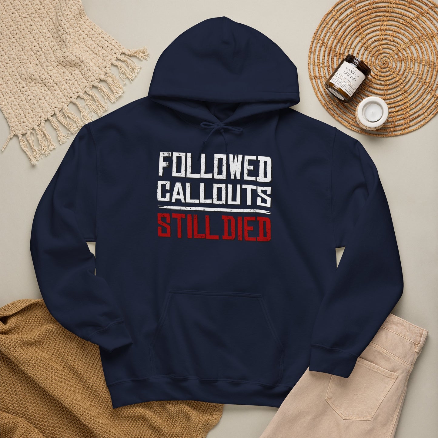 Followed Callouts, Still Died Hoodie | Funny MMO Gamer Pullover