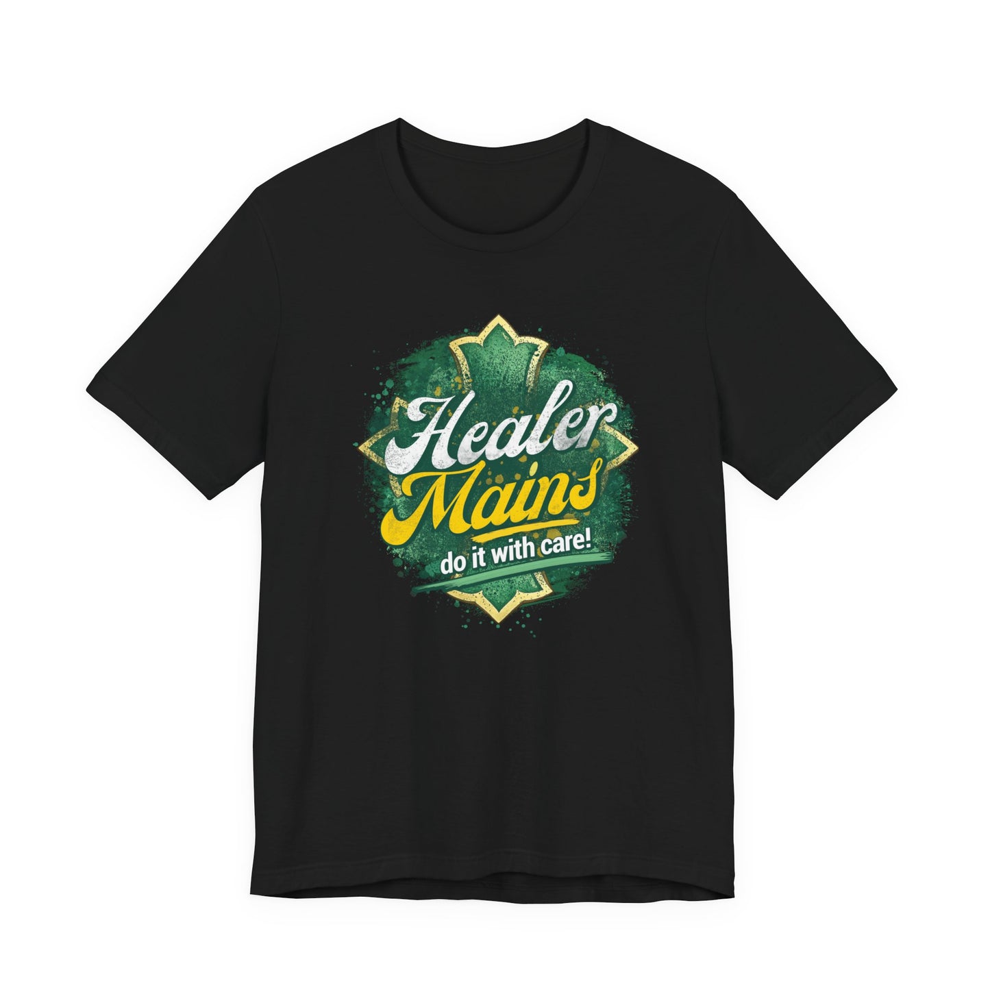 Healer Mains T-Shirt – “Do It With Care” Gamer Healer Tee