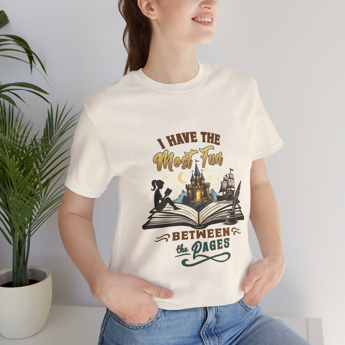 I Have the Most Fun Between the Pages Shirt | Fantasy Book Lover Tee | BookTok Reader Gift