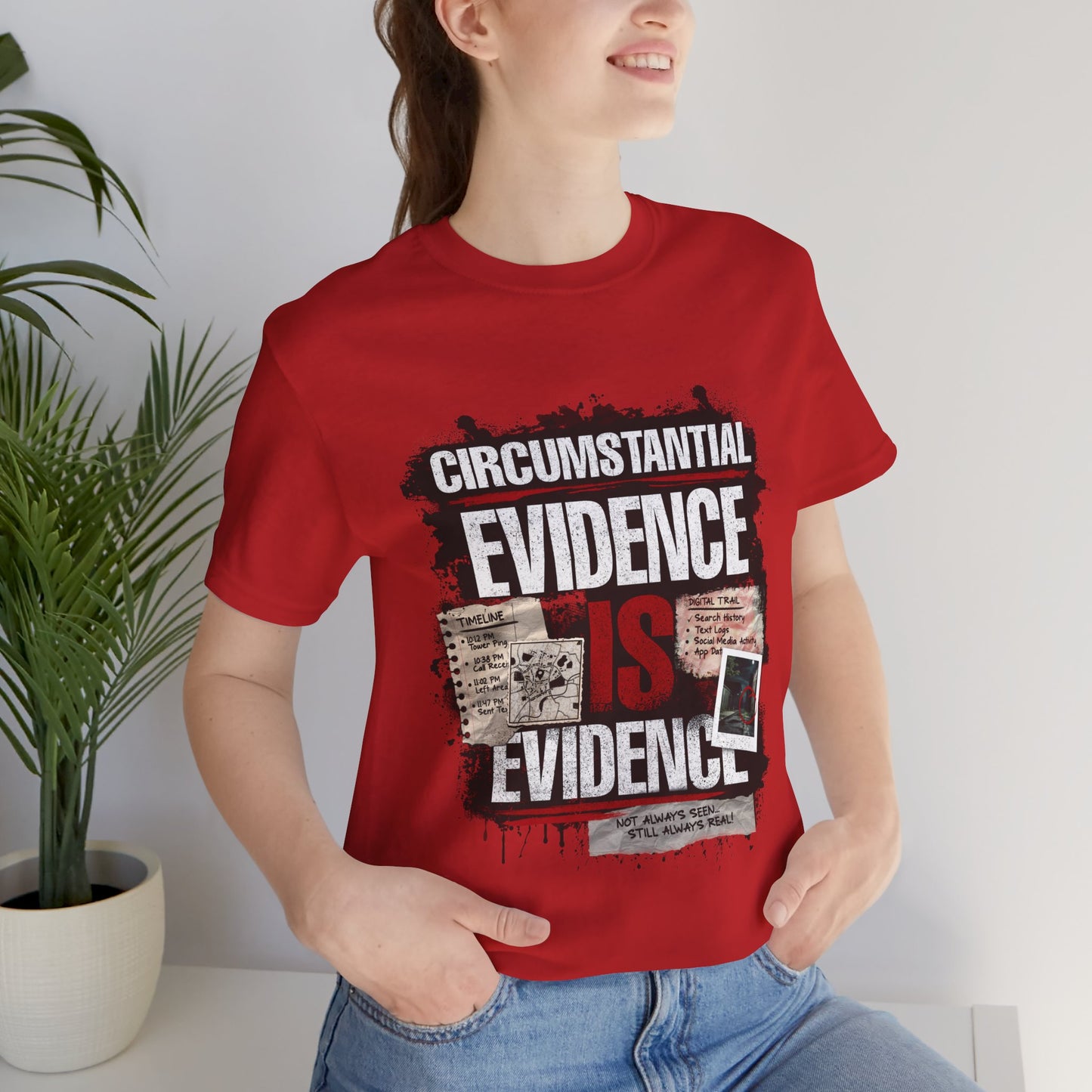 Circumstantial Evidence Is Evidence | True Crime Grunge Graphic Tee