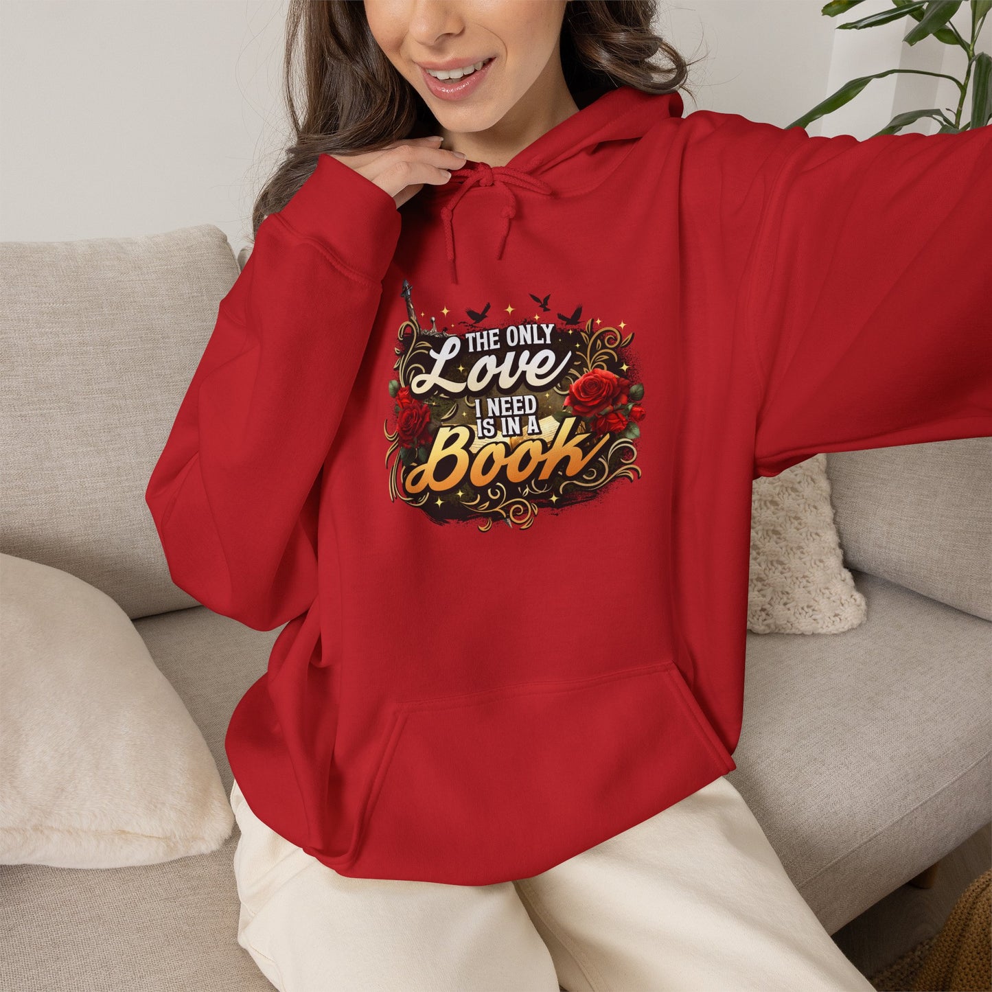 The Only Love I Need Is in a Book Hoodie | BookTok Romantasy Hoodie