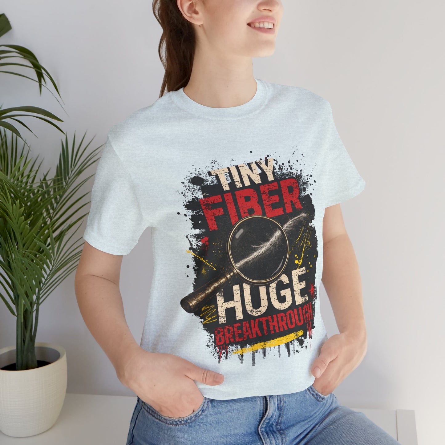 Tiny Fiber Huge Breakthrough True Crime T-Shirt | Crime Scene Investigation Tee for Detectives & Mystery Fans