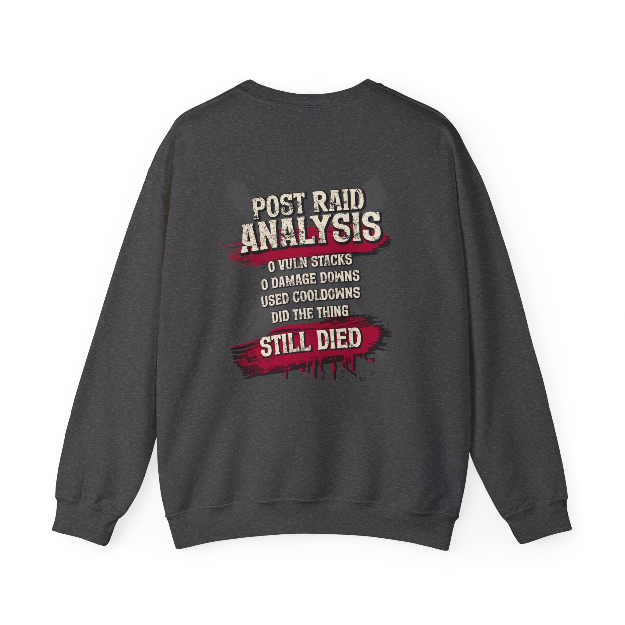 Did Mechanics, Still Died | Funny Raid Gamer Sweatshirt