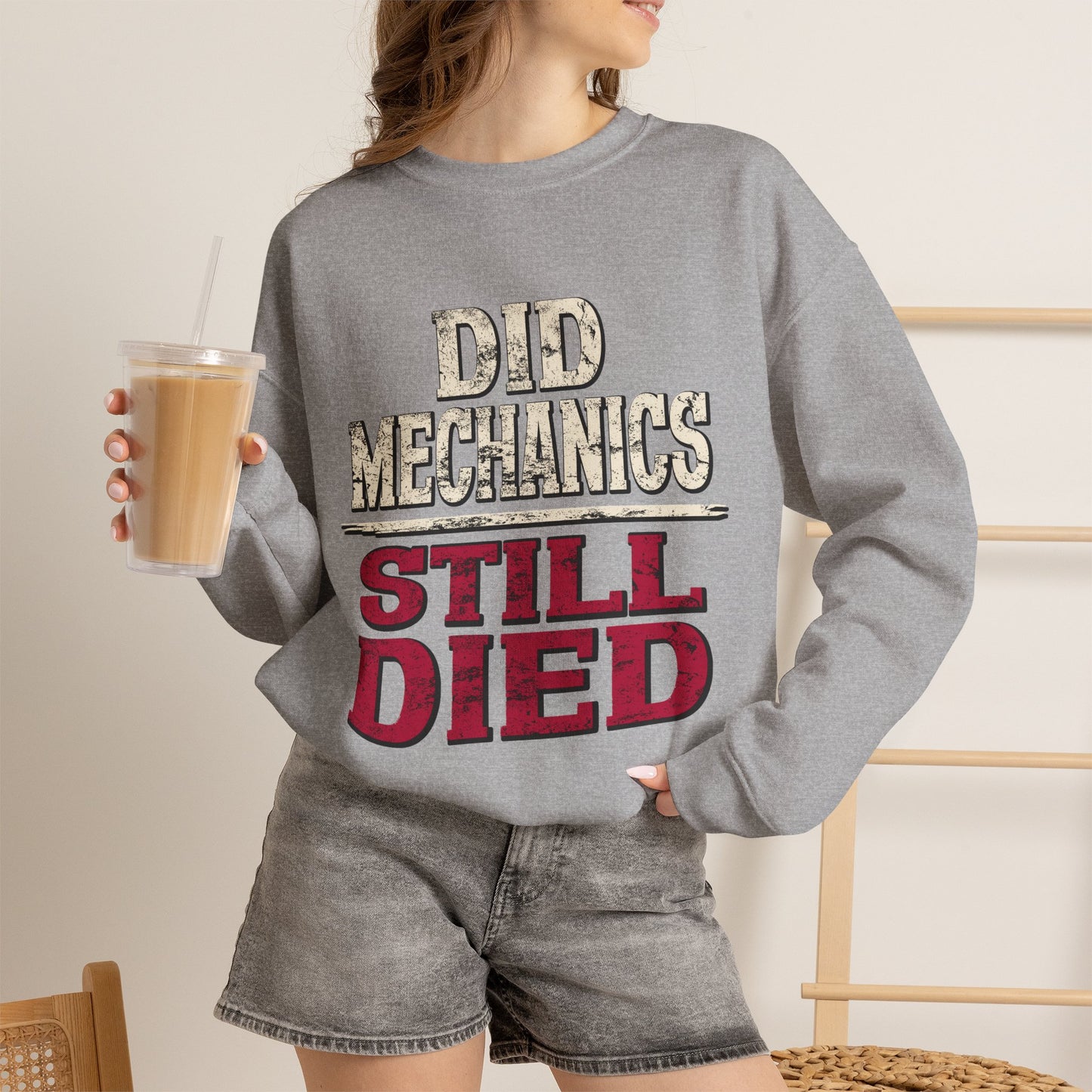 Did Mechanics, Still Died | Funny Raid Gamer Sweatshirt