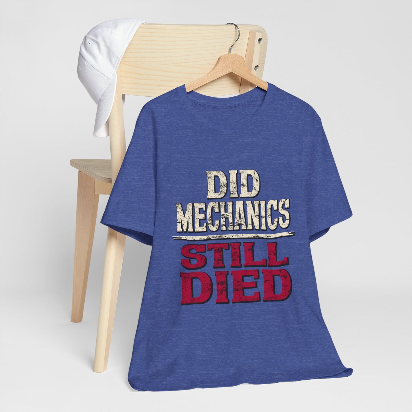 Did Mechanics, Still Died | Funny MMO & Raid Shirt