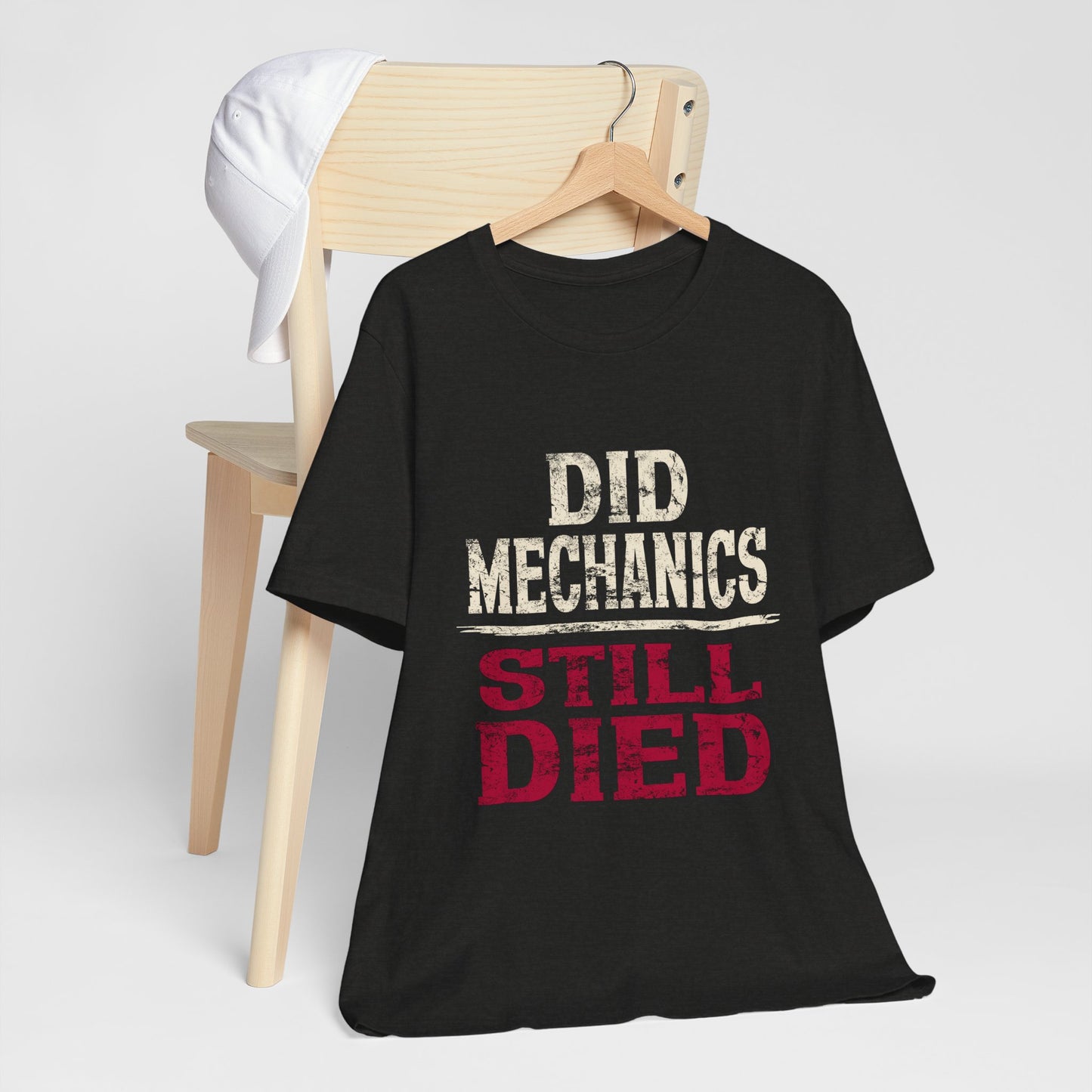 Did Mechanics, Still Died | Funny MMO & Raid Shirt