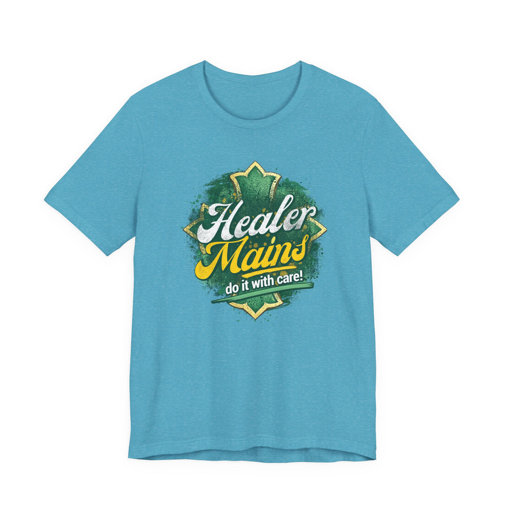 Healer Mains T-Shirt – “Do It With Care” Gamer Healer Tee