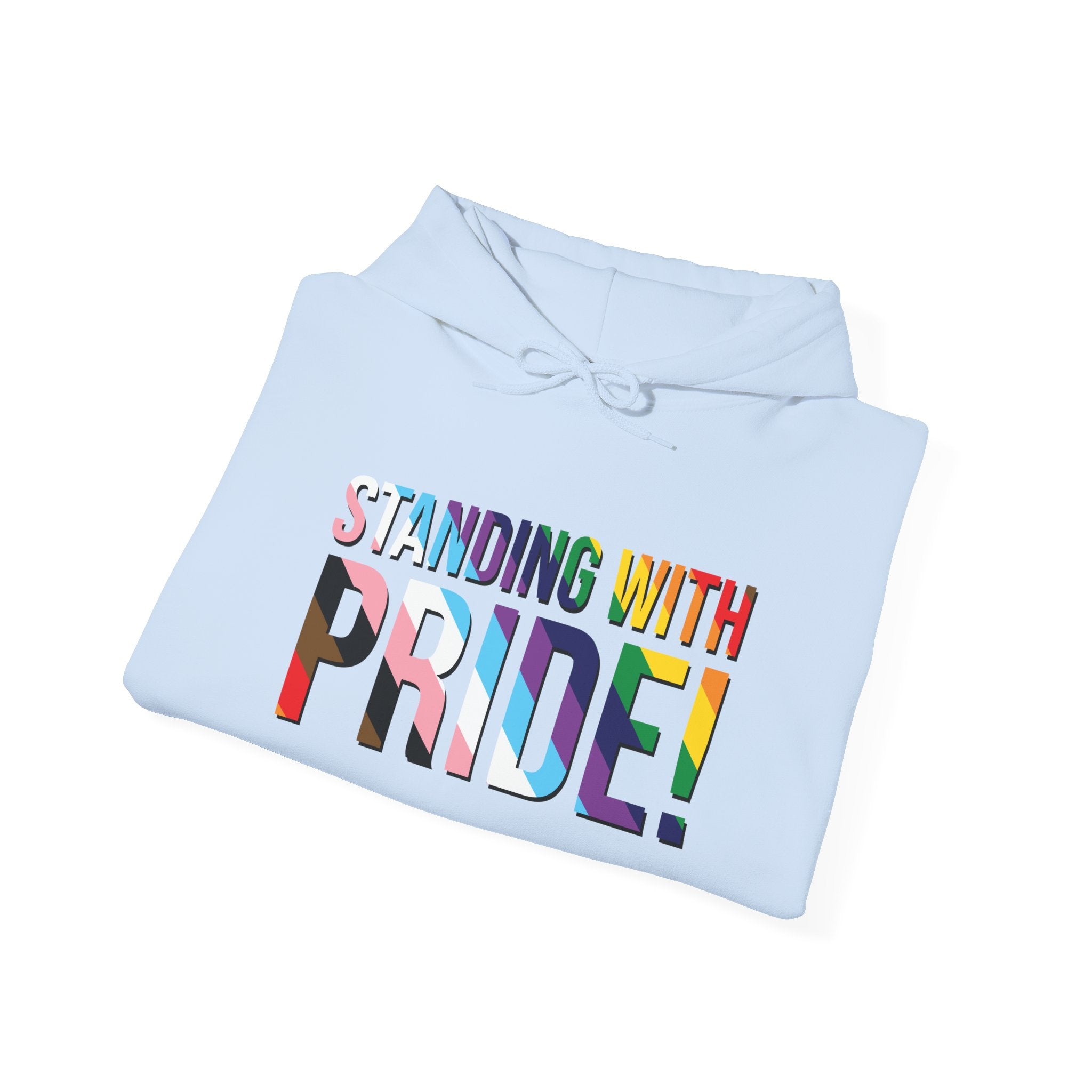 Standing With Pride Hoodie — Rainbow LGBTQ+ Ally Sweatshirt