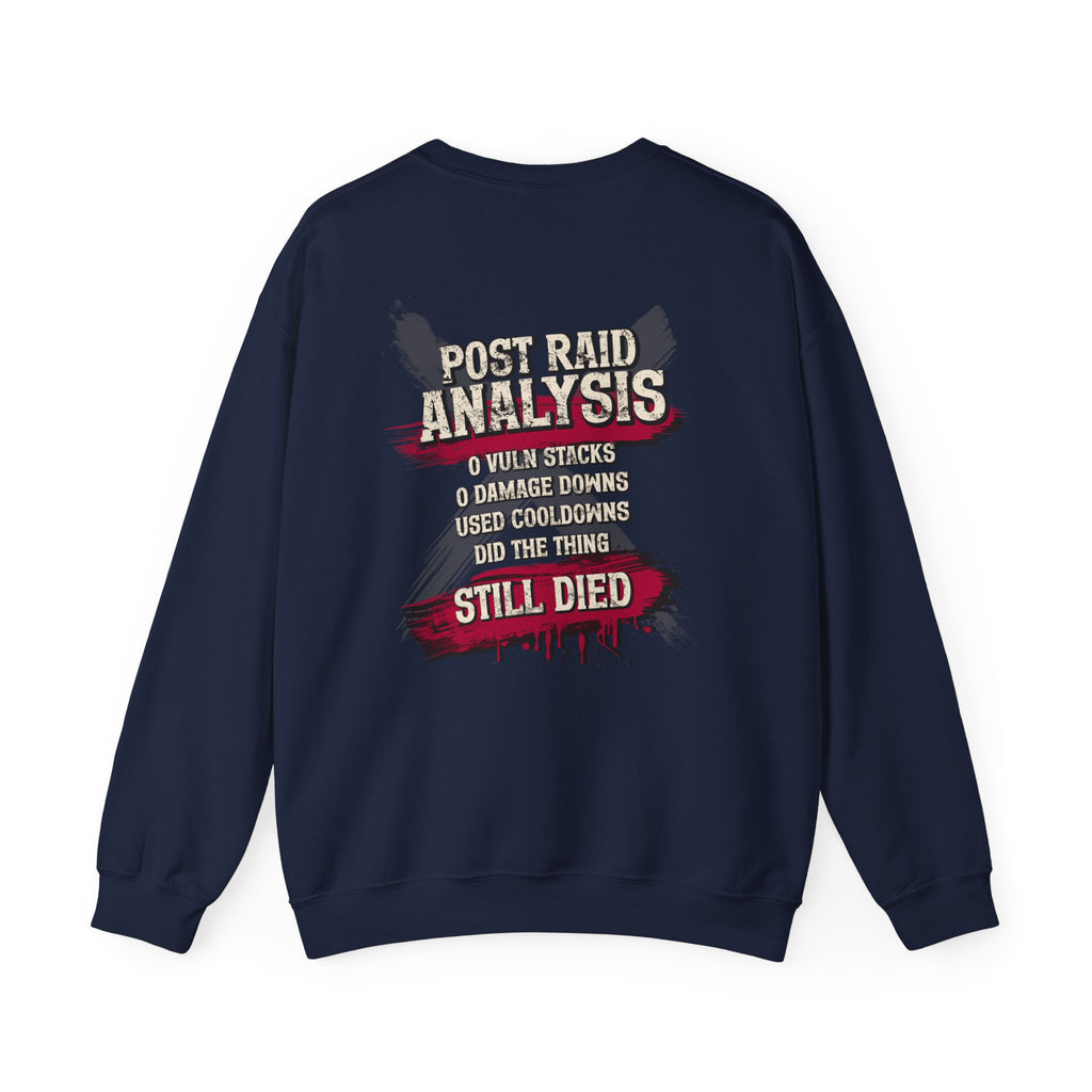 Did Mechanics, Still Died | Funny Raid Gamer Sweatshirt
