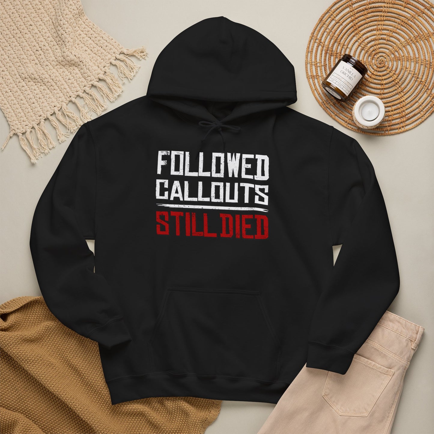 Followed Callouts, Still Died Hoodie | Funny MMO Gamer Pullover