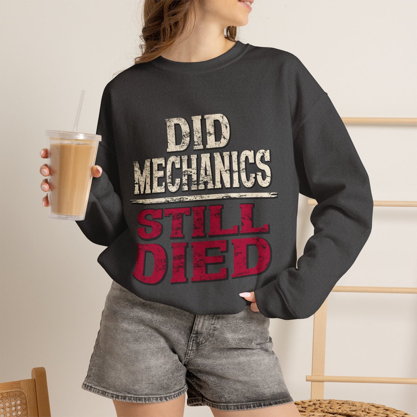 Did Mechanics, Still Died | Funny Raid Gamer Sweatshirt