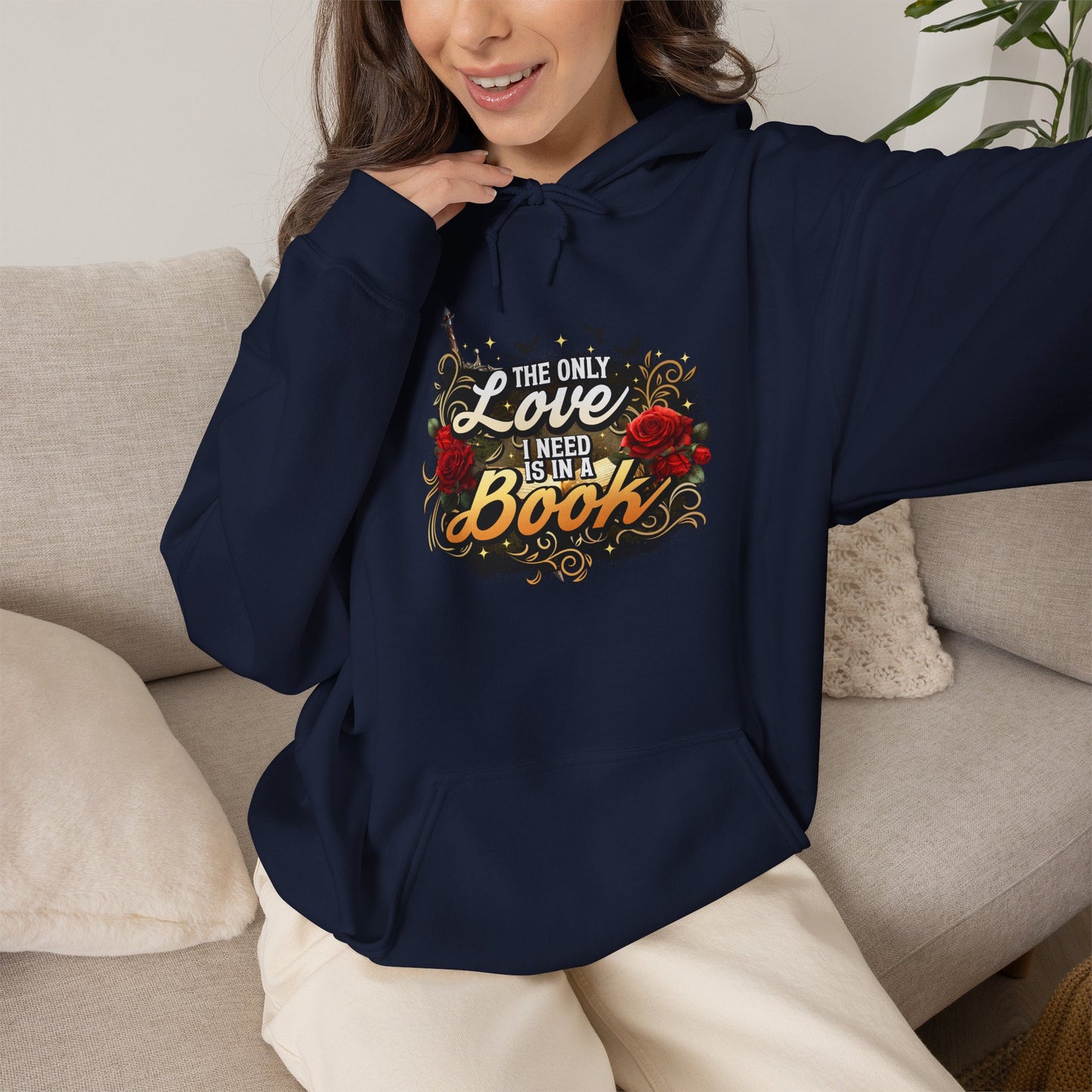 The Only Love I Need Is in a Book Hoodie | BookTok Romantasy Hoodie