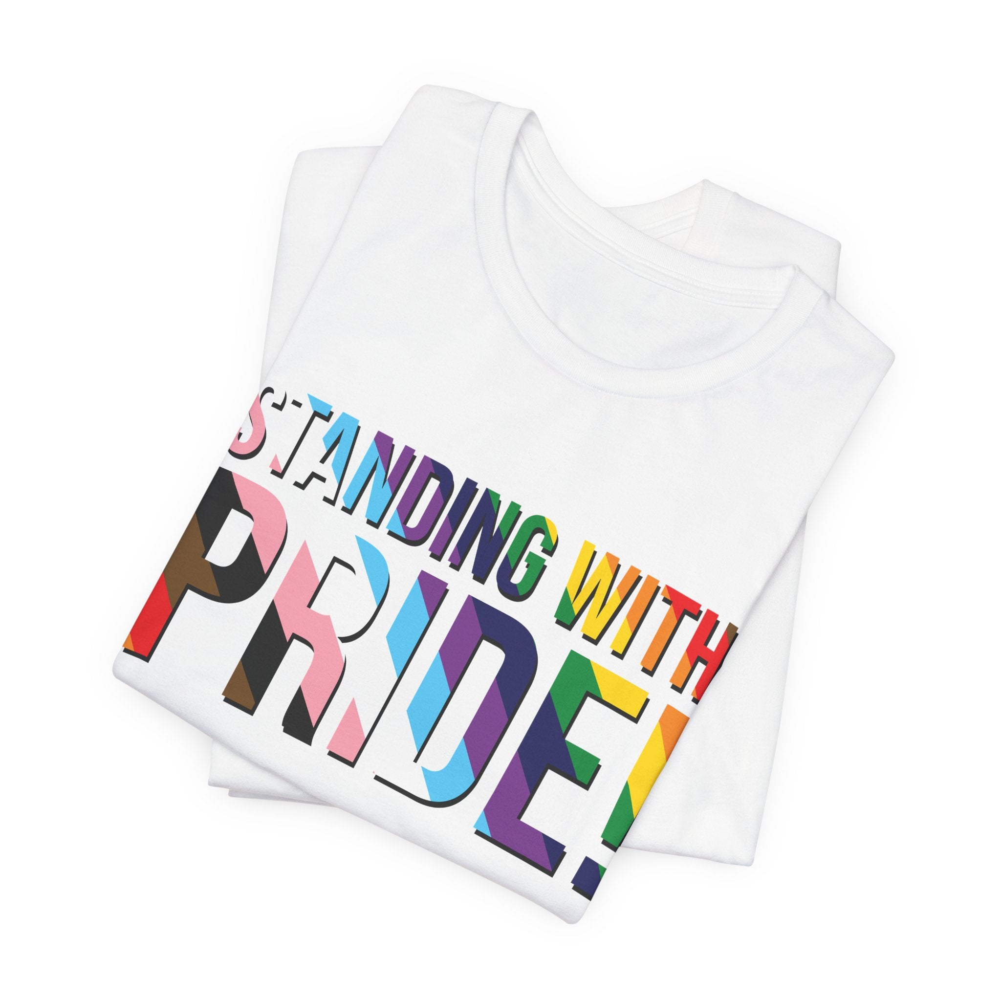 Standing With Pride T-Shirt — Rainbow Ally LGBTQ+ Support Tee