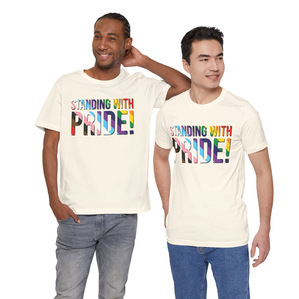 Standing With Pride T-Shirt — Rainbow Ally LGBTQ+ Support Tee