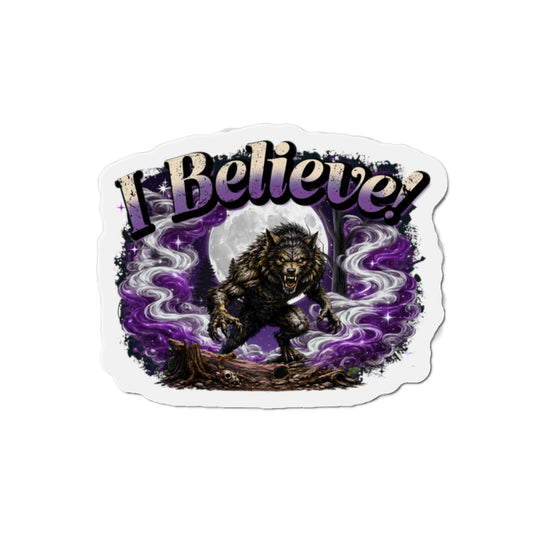 I Believe Werewolf Full Moon Die-Cut Magnet