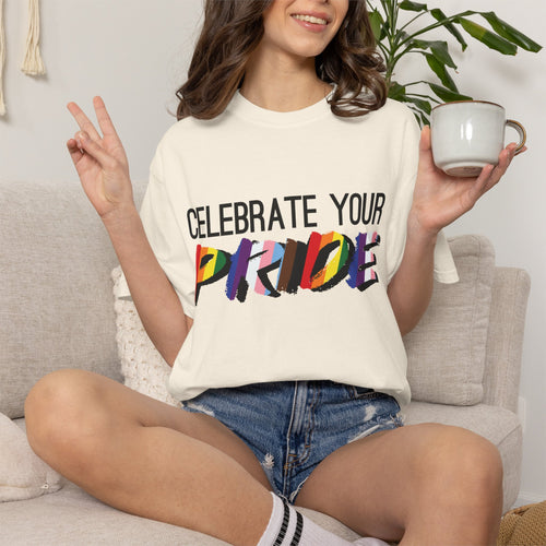 Celebrate Your Pride T-Shirt — Rainbow LGBTQ+ Pride Tee