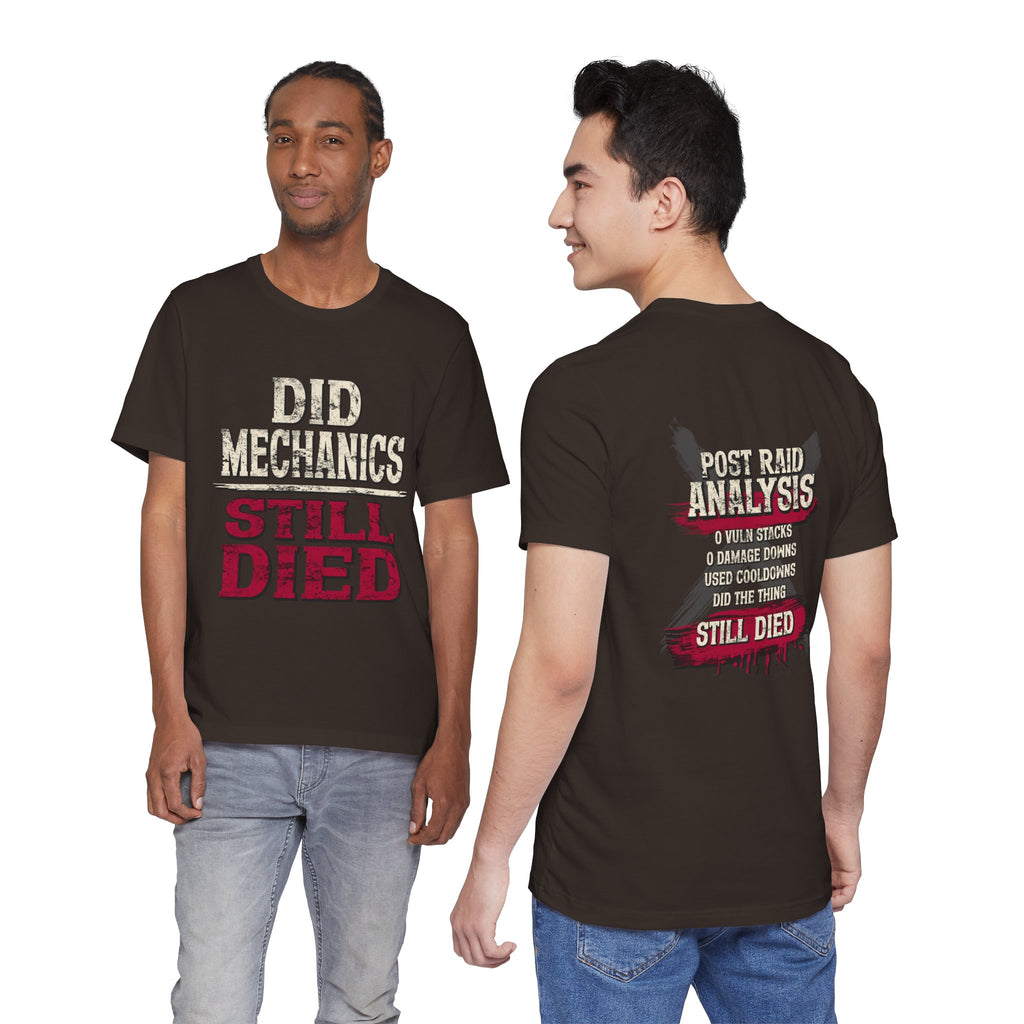 Did Mechanics, Still Died | Funny MMO & Raid Shirt