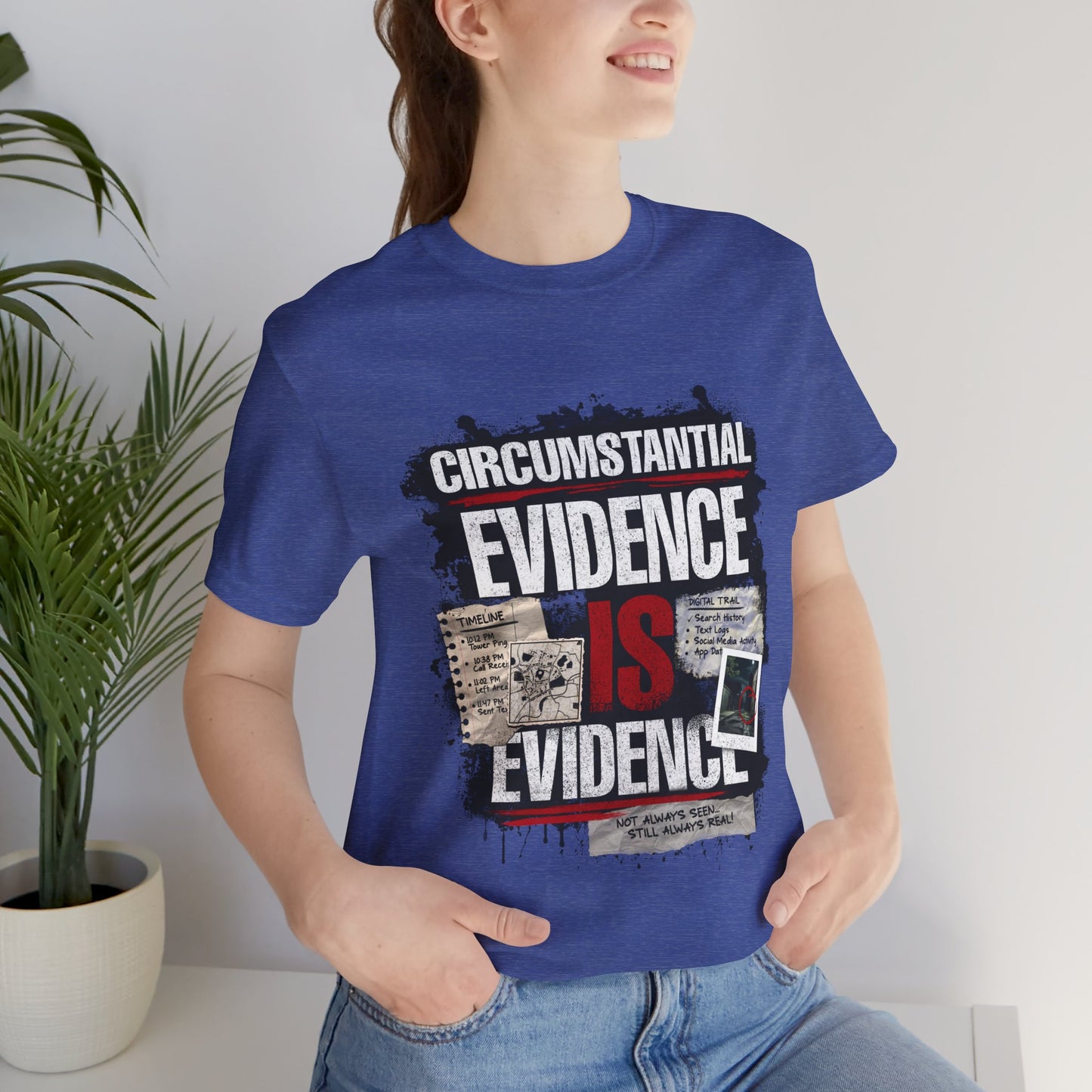 Circumstantial Evidence Is Evidence | True Crime Grunge Graphic Tee