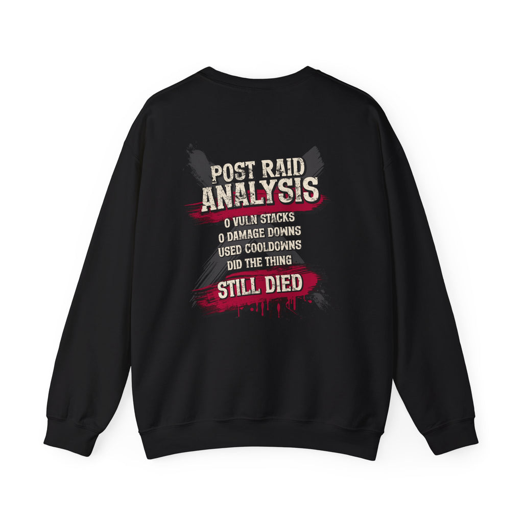 Did Mechanics, Still Died | Funny Raid Gamer Sweatshirt