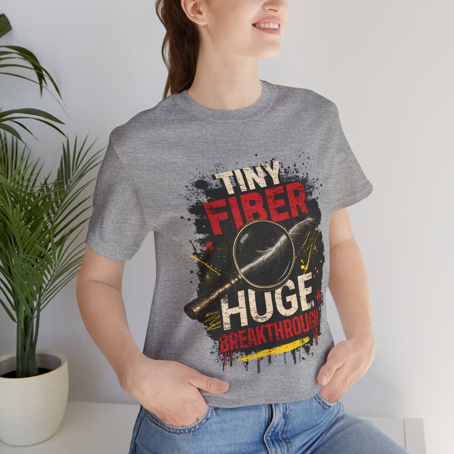 Tiny Fiber Huge Breakthrough True Crime T-Shirt | Crime Scene Investigation Tee for Detectives & Mystery Fans