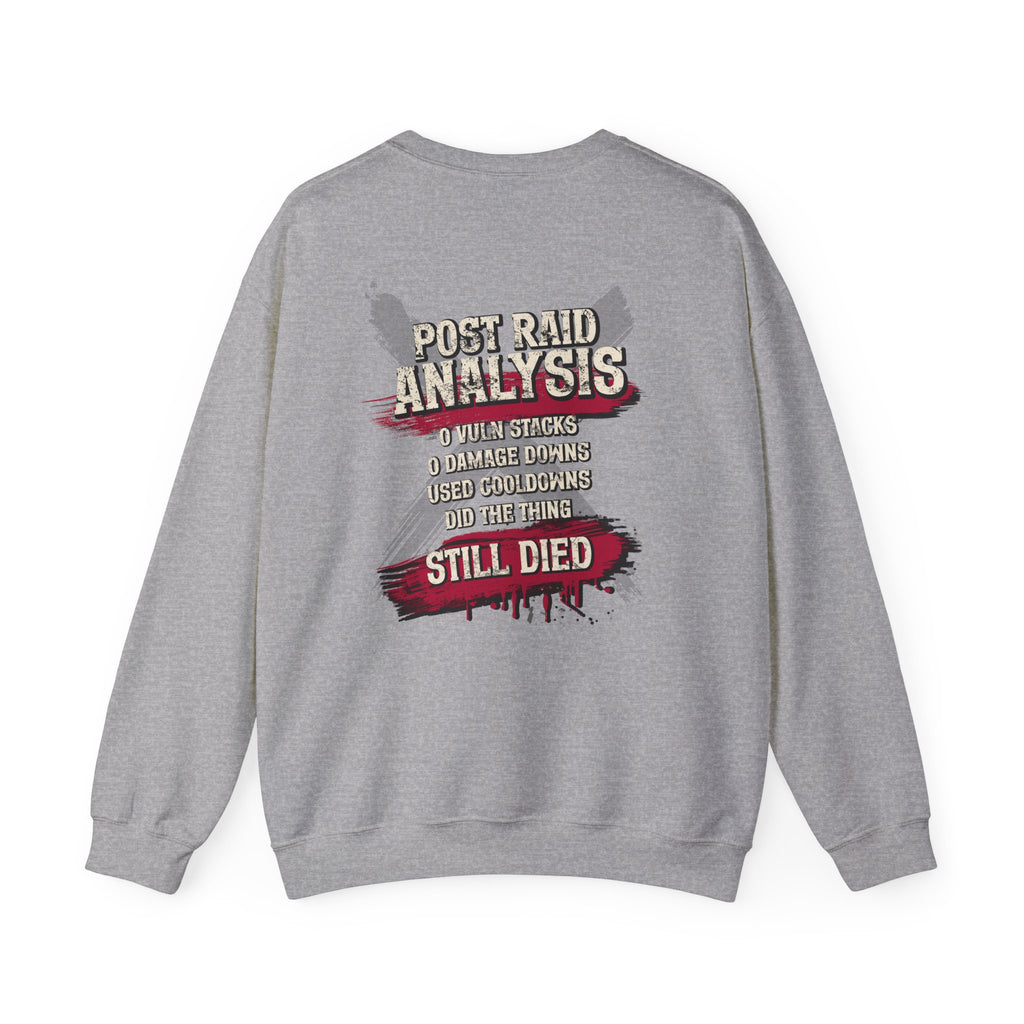 Did Mechanics, Still Died | Funny Raid Gamer Sweatshirt
