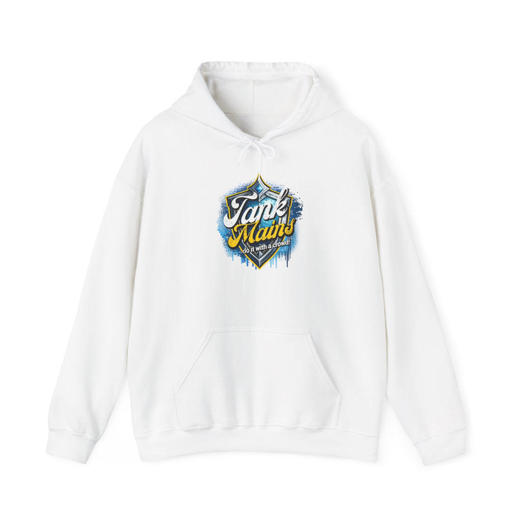 Tank Mains Do it with A Crowd | Gaming, E-Sports Graphic Hoodie