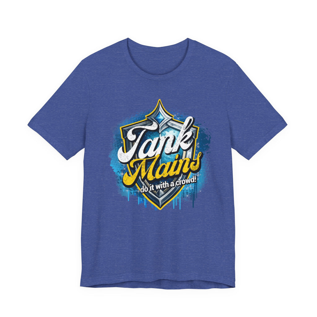 Tank Mains Gaming T‑Shirt — "Do It With a Crowd" Retro Esports Tee