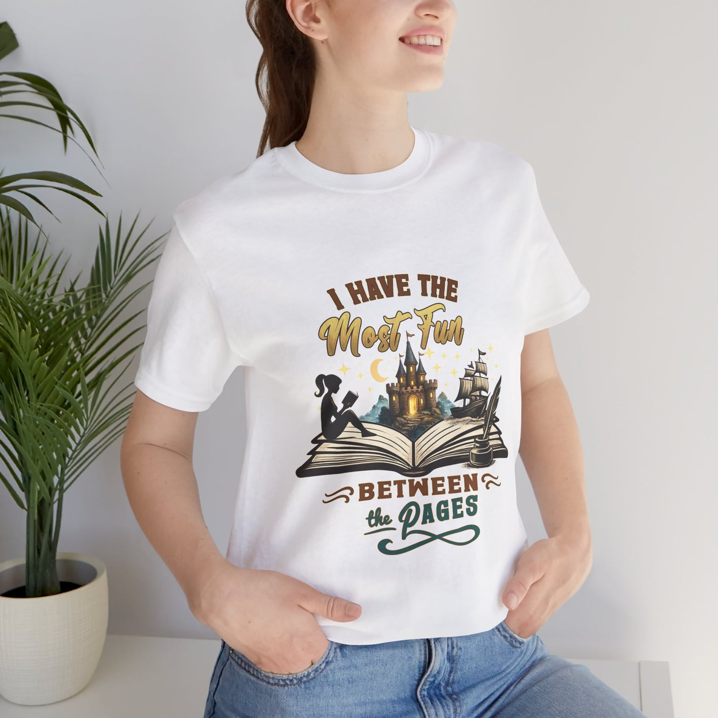I Have the Most Fun Between the Pages Shirt | Fantasy Book Lover Tee | BookTok Reader Gift