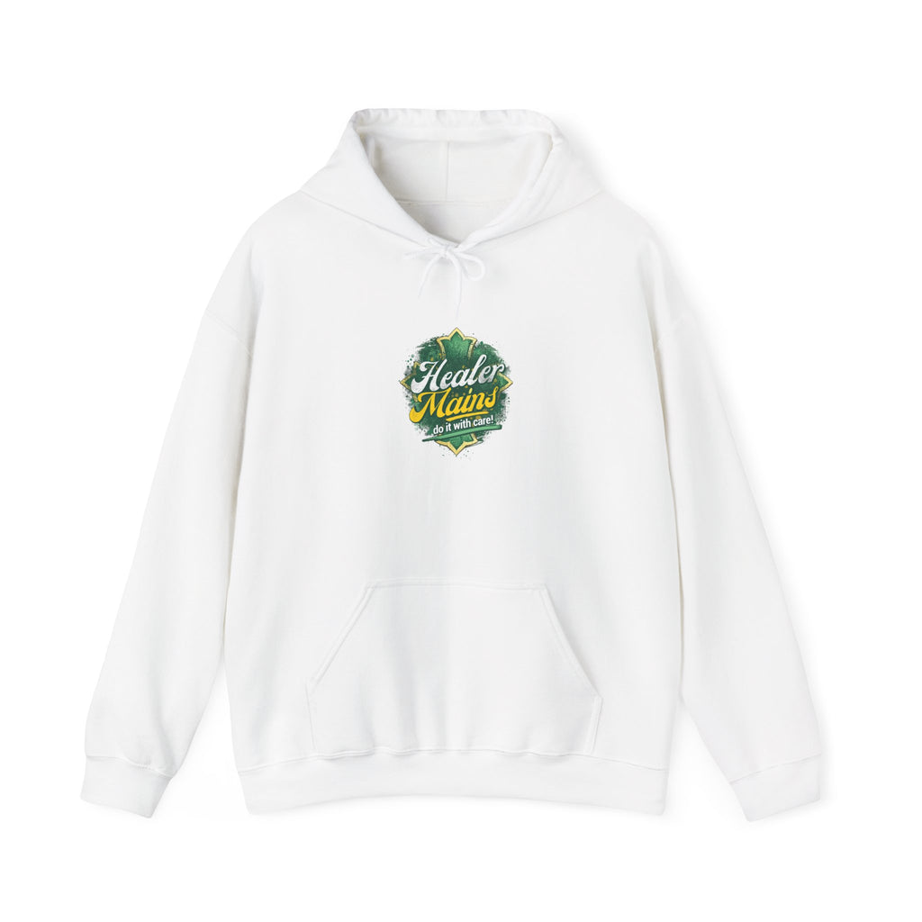 Healer Mains Do it with Care | Gaming, E-Sports Hoodie