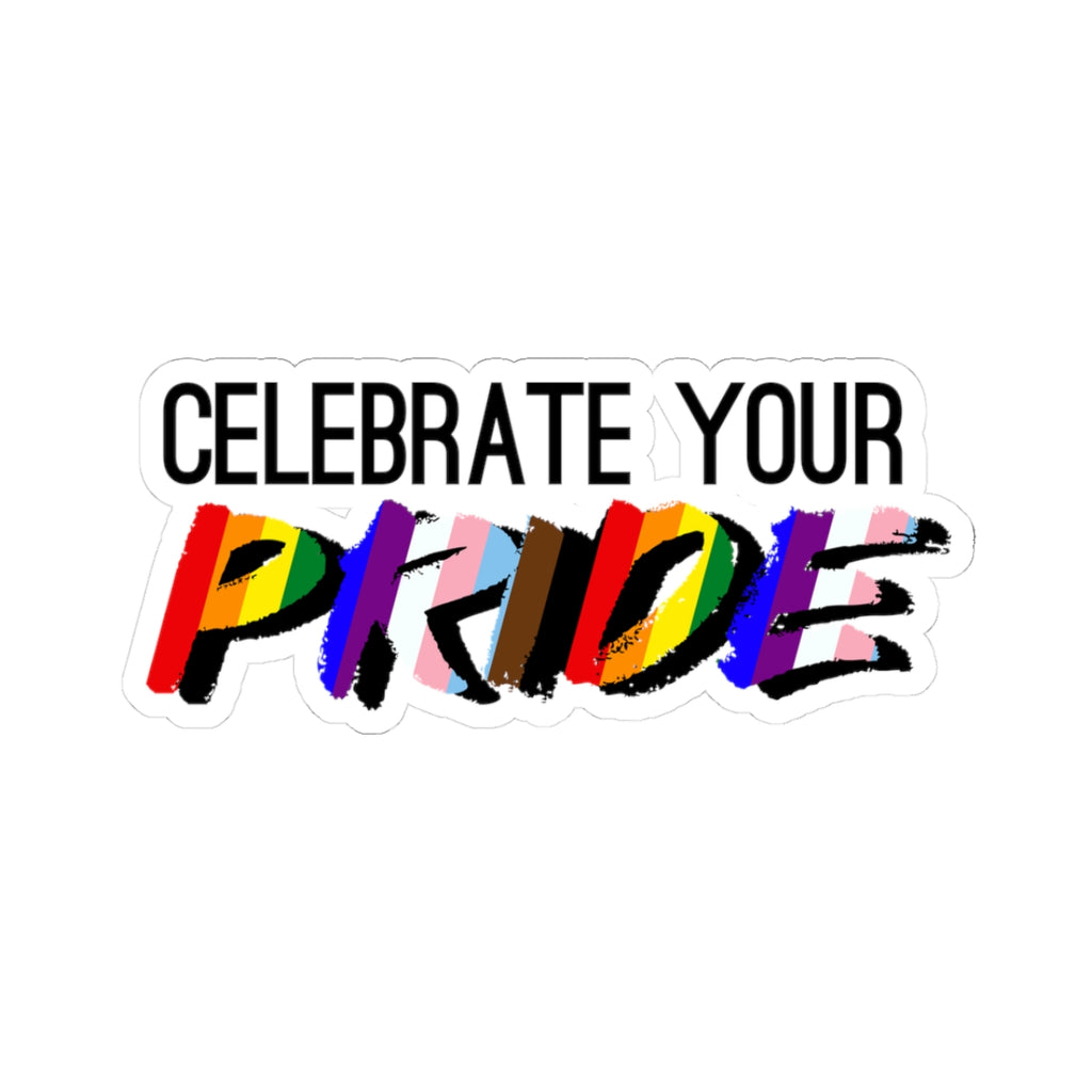 Celebrate Your Pride Kiss-Cut Sticker — Rainbow LGBTQ+ Support Decal
