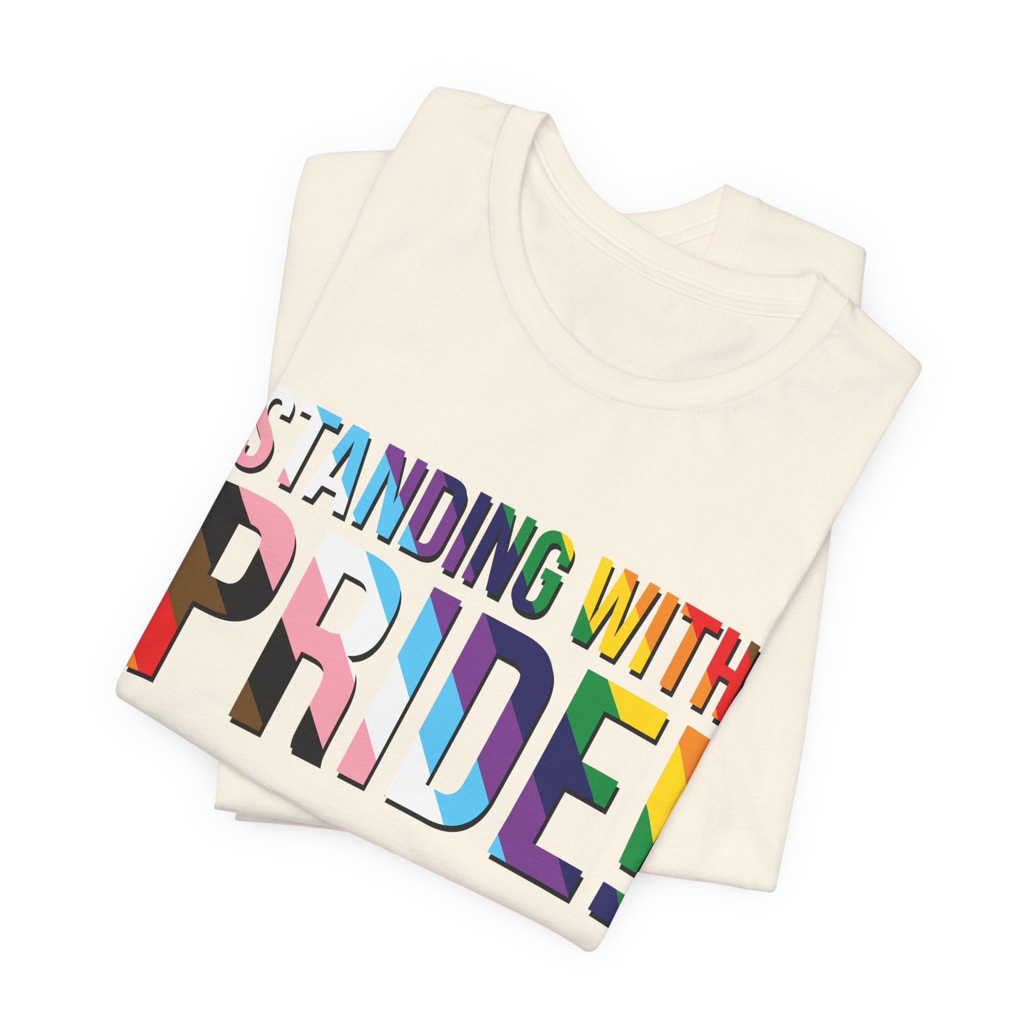 Standing With Pride T-Shirt — Rainbow Ally LGBTQ+ Support Tee