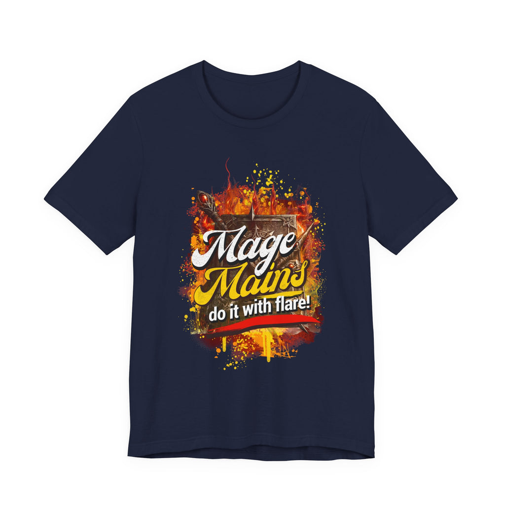 Mage Mains Tee — "Do It With Flare!" Fantasy Gamer Spellcaster T-Shirt