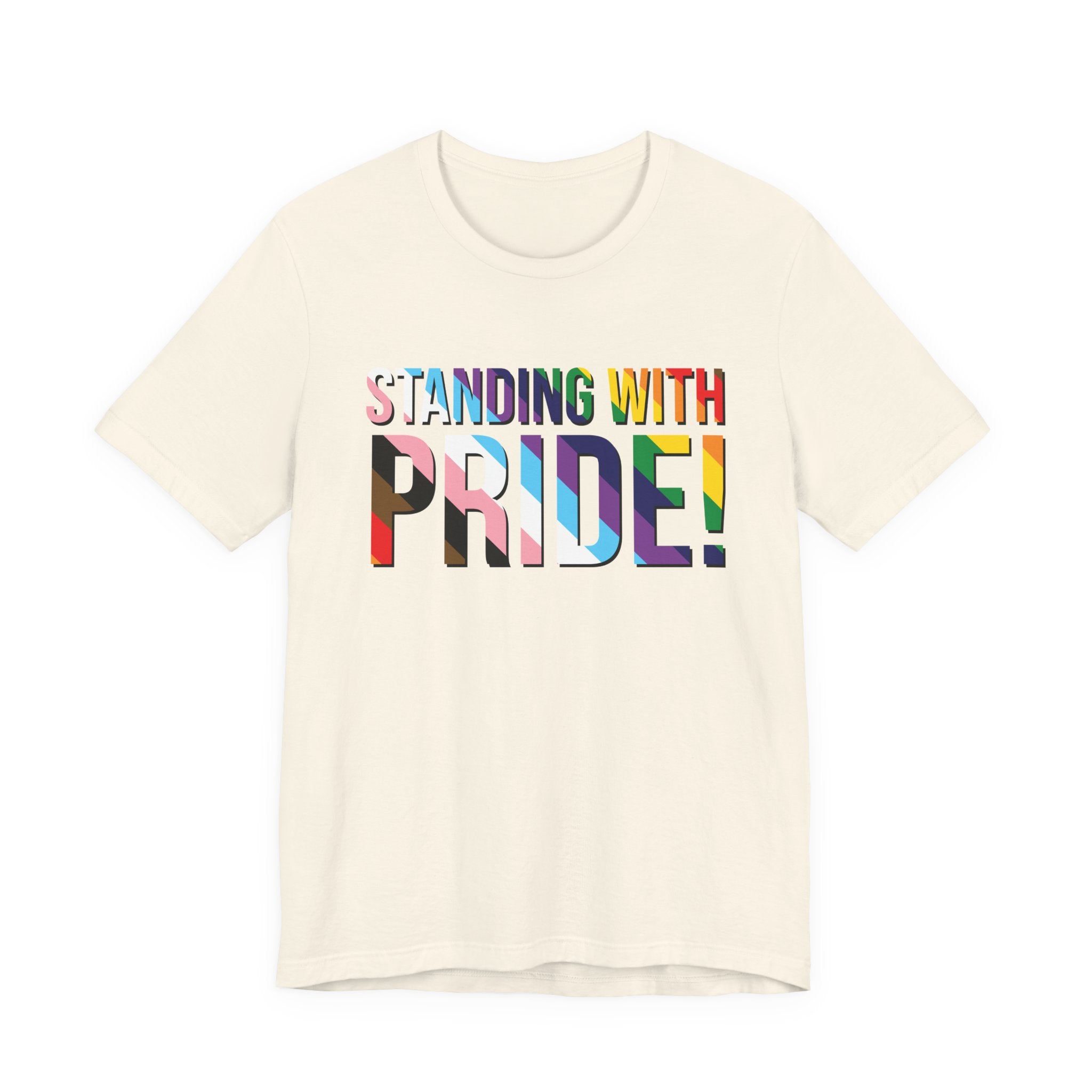 Standing With Pride T-Shirt — Rainbow Ally LGBTQ+ Support Tee