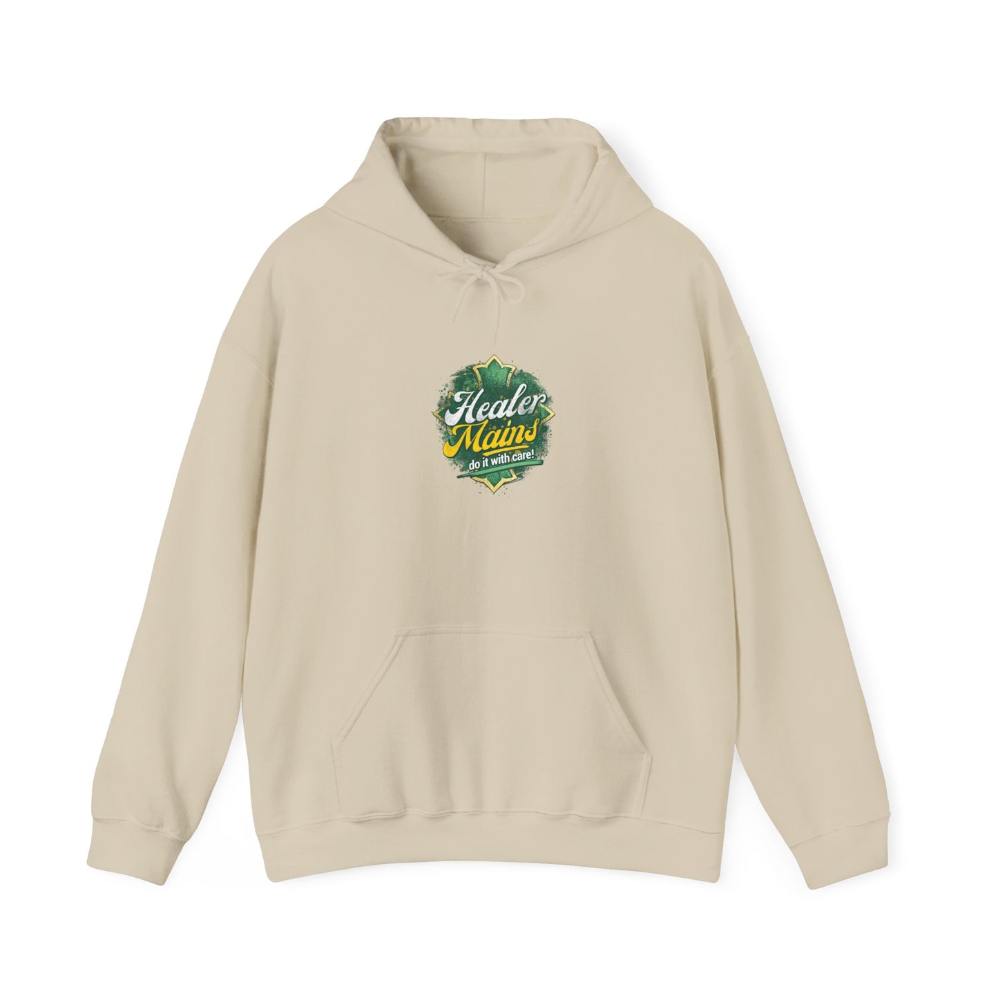 Healer Mains Do it with Care | Gaming, E-Sports Hoodie