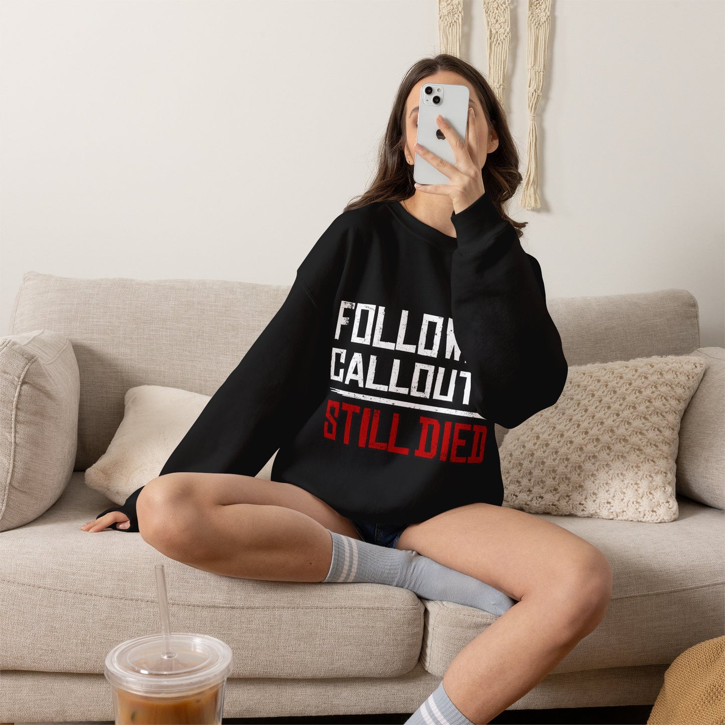 Followed Callouts Still Died Crewneck Sweatshirt | Funny MMO Gamer Apparel