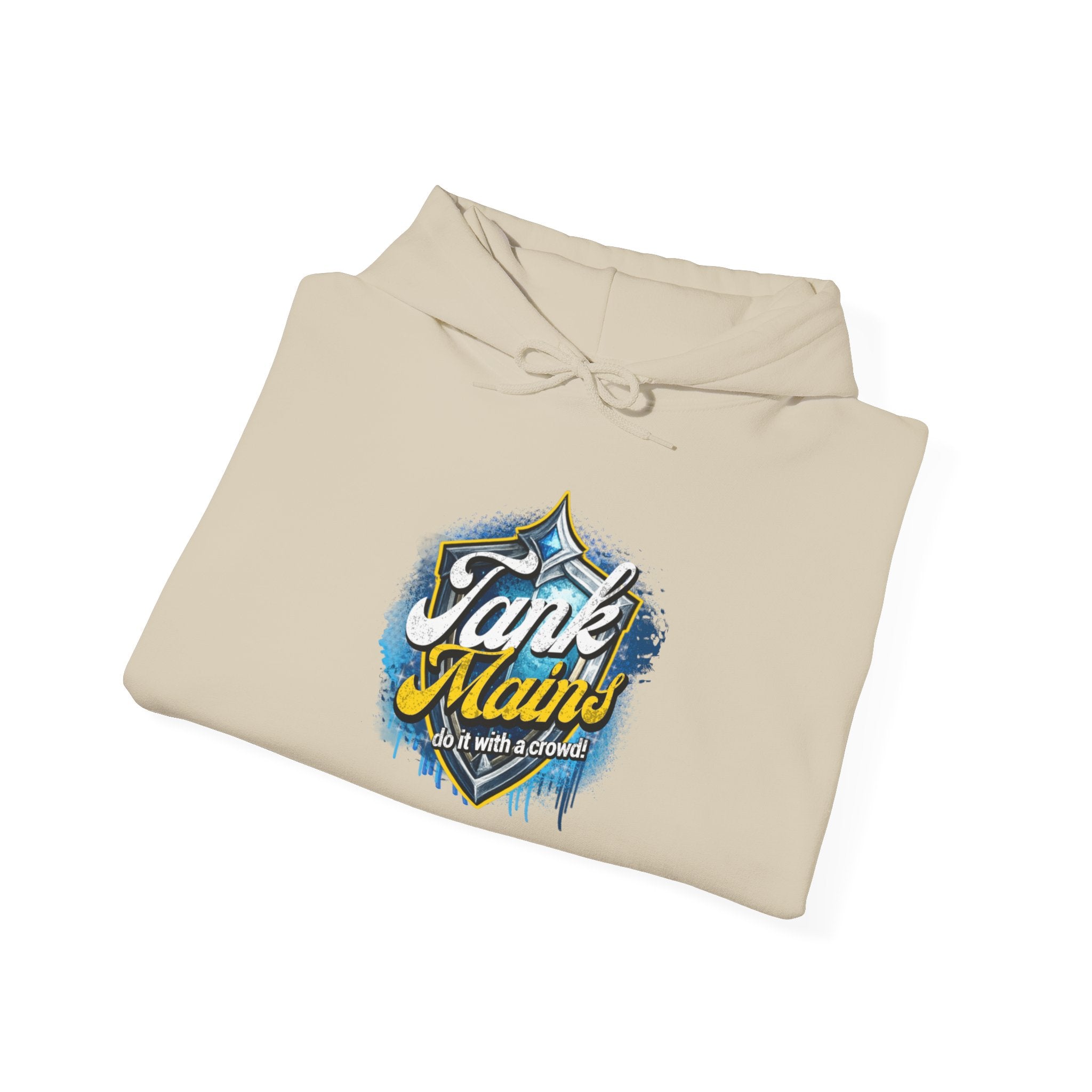 Tank Mains Do it with A Crowd | Gaming, E-Sports Graphic Hoodie