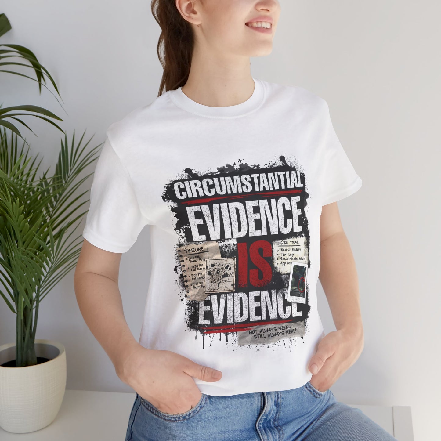 Circumstantial Evidence Is Evidence | True Crime Grunge Graphic Tee