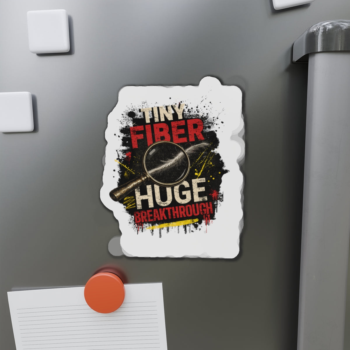 Tiny Fiber Huge Breakthrough True Crime Die-Cut Magnet